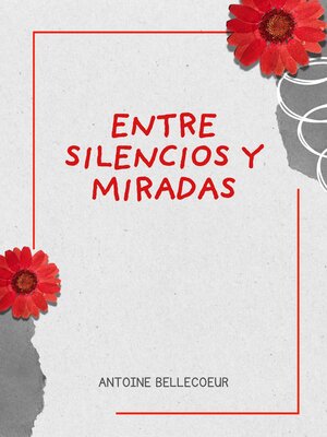 cover image of Entre silencios y miradas